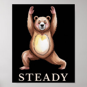 Steady Bear Yoga Shirt Calm Lance Cute Animal Yogi Poster