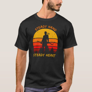 Steady Hand Steady Heart Archery Lover T-Shirt