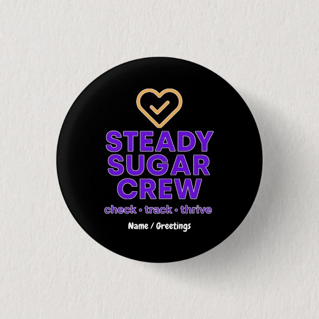 Steady Sugar Crew Empowering Wellness and Balance  3 Cm Round Badge (Front)