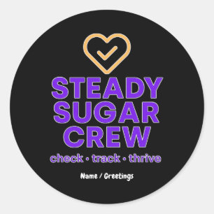 Steady Sugar Crew Empowering Wellness and Balance Classic Round Sticker
