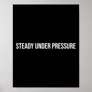 Steady Under Pressure, Mental Health Therapy Poster
