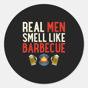 Steak Grilling Funny Bbq Chef Real Men Smell Like  Classic Round Sticker