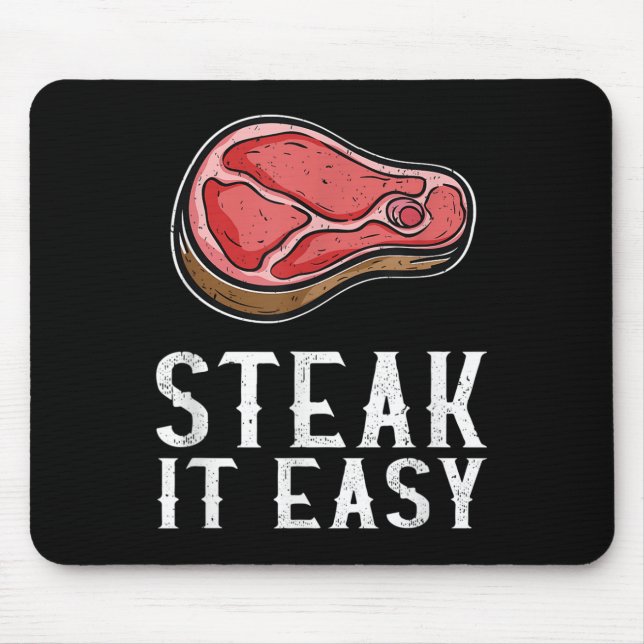 Steak It Easy Funny Bbq Barbecue Meat Smoker Pitma Mouse Pad (Front)