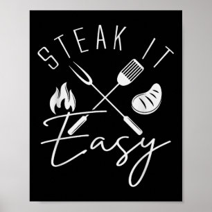 Steak It Easy Funny Bbq Grilling Fathers Day Memor Poster