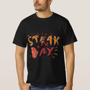 Steak My Day T-Shirt