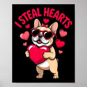 Steal hearts french bulldog valentine funny dog poster