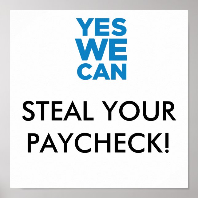 Steal Your Paycheck Poster (Front)