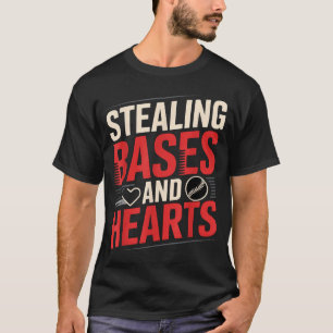 Stealing Bases And Hearts Baseball Puns Sports - T-Shirt