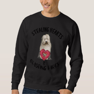 Stealing Heart Blasting Fart Old English Sheepdog  Sweatshirt
