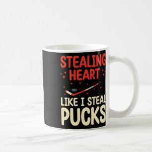Stealing Heart Like I Steal Pucks Funny Hockey Pla Coffee Mug