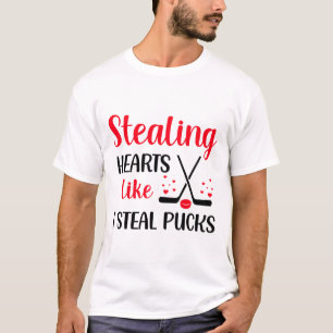 Stealing Heart Like I Steal Pucks Valentines Day H T-Shirt