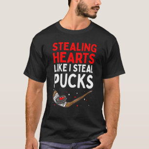 Stealing Heart Like I Steal Pucks Valentines Day H T-Shirt