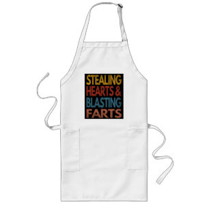 STEALING HEARTS AND BLASTING FARTS LONG APRON