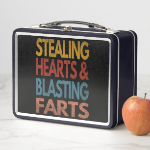 STEALING HEARTS AND BLASTING FARTS METAL LUNCH BOX