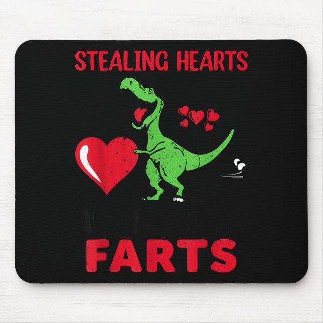 Stealing Hearts And Blasting Farts T Rex Cute Todd Mouse Pad (Front)