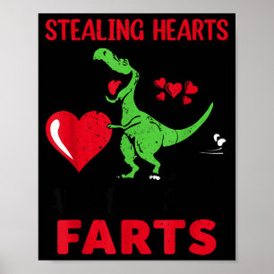 Stealing Hearts And Blasting Farts T Rex Cute Todd Poster