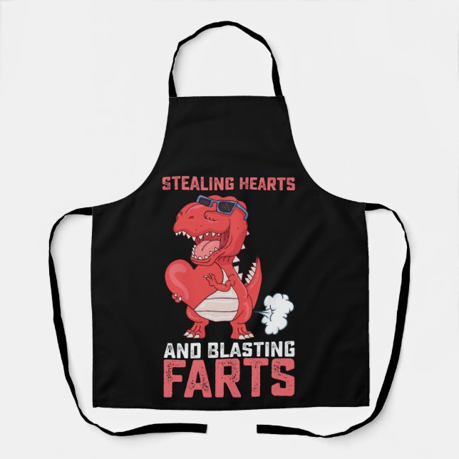 Stealing Hearts And Blasting Farts T Rex Dinosaur Apron (Front)