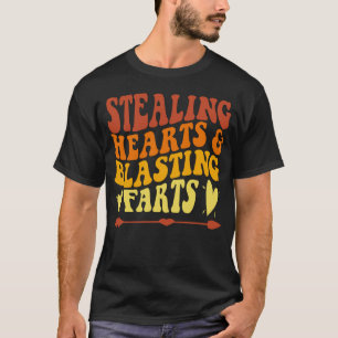 Stealing Hearts And Blasting Farts T-Shirt