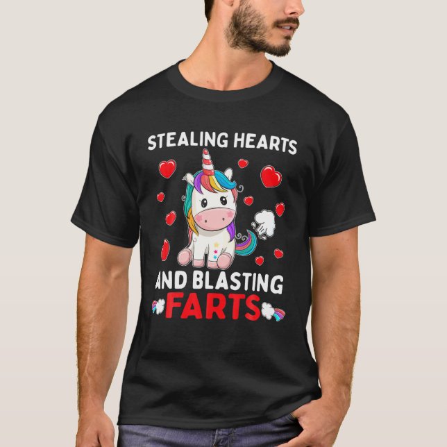 Stealing Hearts And Blasting Farts Unicorn Valenti T-Shirt (Front)