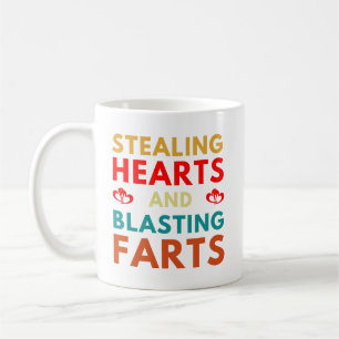 Stealing Hearts And Blasting Farts Valentines Day Coffee Mug