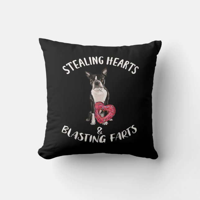 Stealing Hearts Blasting Farts Boston Terrier Cushion (Front)