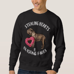 Stealing Hearts Blasting Farts Neapolitan Mastiff Sweatshirt