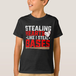 Stealing Hearts Like I Steal Bases Baseball T-Shirt