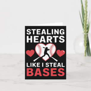 Stealing Hearts Like I Steal Bases Softball Baseba Card