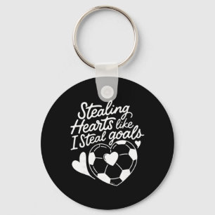 Stealing Hearts Like I Steal Goals Soccer Valentin Key Ring