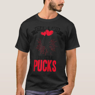 Stealing Hearts Like I Steal Pucks Flowers Love Ho T-Shirt