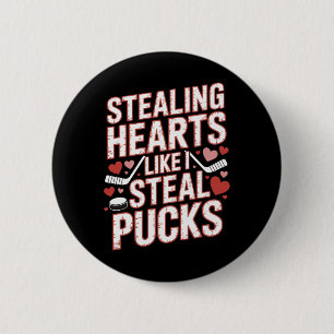 Stealing Hearts Like I Steal Pucks Hockey Valentin 6 Cm Round Badge