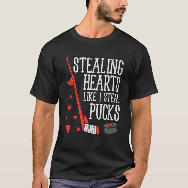 Stealing Hearts Like I Steal Pucks Ice Hockey Vale T-Shirt (Front)
