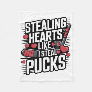 Stealing Hearts Like I Steal Pucks Valentine's Day Fleece Blanket