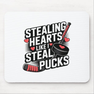 Stealing Hearts Like I Steal Pucks Valentine's Day Mouse Pad