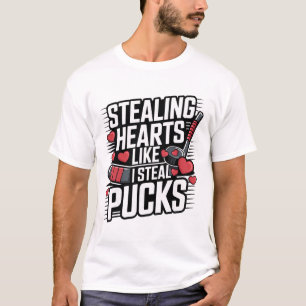 Stealing Hearts Like I Steal Pucks Valentine's Day T-Shirt