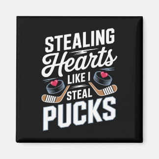 Stealing Hearts Like I Steal Pucks Valentines Hock Magnet