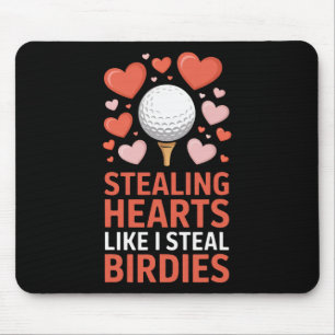 Stealing Hearts - Steal Birdies Cute Golf Valentin Mouse Pad