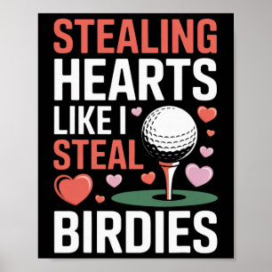 Stealing Hearts - Steal Birdies Cute Kids Golf Val Poster