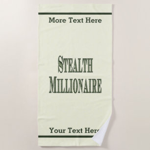 Stealth Millionaire Beach Towel