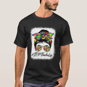STEAM Teacher Messy Bun Supporting Autism Awarenes T-Shirt