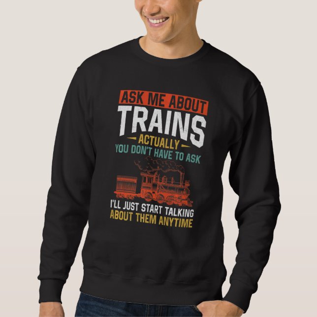 Steam Train Driver Trainspotting Locomotive Vintag Sweatshirt (Front)
