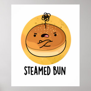 Steamed Bun Cute Food Pun Poster