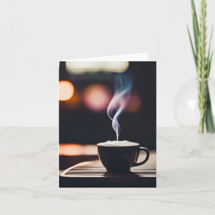 Steaming Coffee - Blank inside  Card