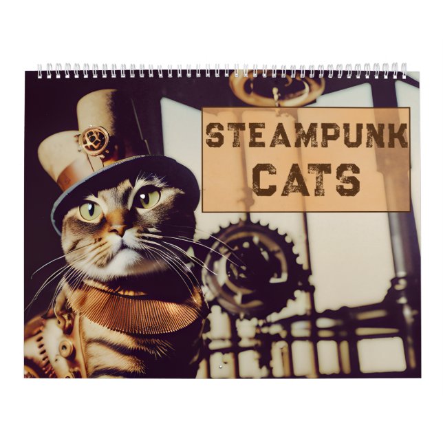 Steampunk Cats Retro Futuristic Felines Victorian  Calendar (Cover)