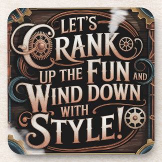 Steampunk Style 'Crank Up the Fun' Coaster