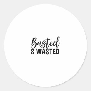 Sted And Wasted Happy Thanksgiving Funny Group Mat Classic Round Sticker