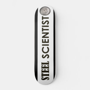 STEEL SCIENTIST Skateboard