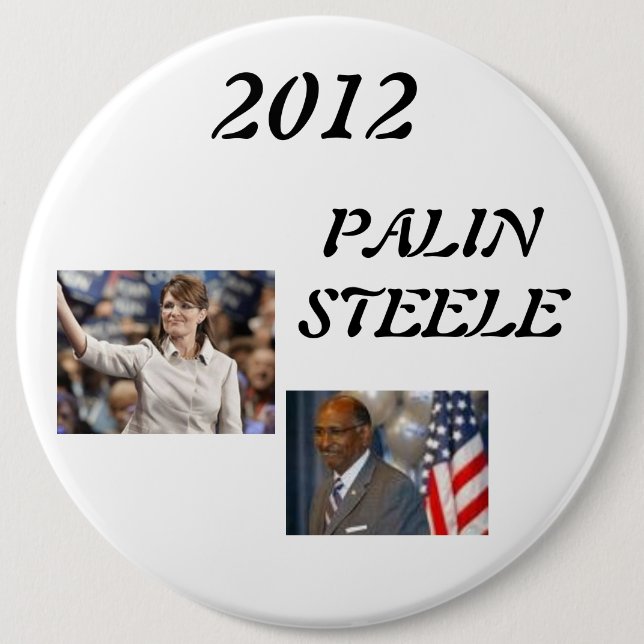 steele 1, palin 2012, 2012, PALINSTEELE 6 Cm Round Badge (Front)