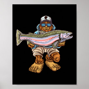 Steelhead Fishing Bigfoot Trout River Fisherman  Poster