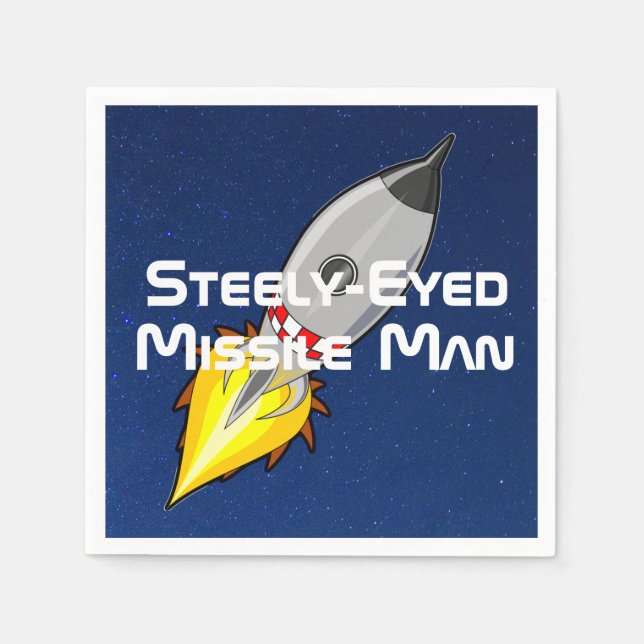 Steely-Eyed Missile Man Napkin (Front)